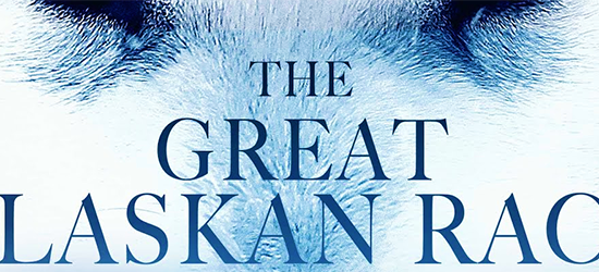 “The Great Alaskan Race” Trailer